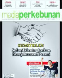 MEDIA PERKEBUNAN, Kemitraan solusi meningkatkan kesejahteraan petani