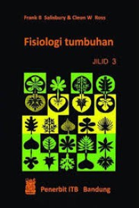 Fisiologi Tumbuhan JILID 3 Perkembangan tumbuhan dan fisiologi lingkungan