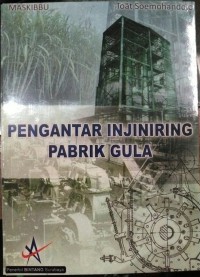 Pengantar Injiniring Pabrik Gula