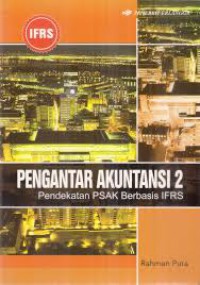 PENGANTAR AKUNTANSI 2 Pendekatan PSAK Berbasis IFRS