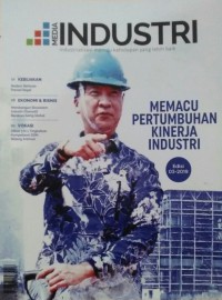 MEDIA INDUSTRI, Memacu Pertumbuhan Kinerja Industri