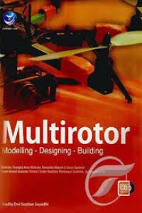 Multirotor Modeling-Designing-Building