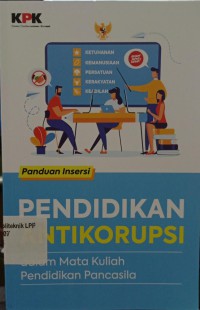 Panduan Insersi Pendidikan Antikorupsi dalam mata kuliah pendidikan Pancasila