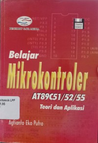 Belajar Mikrokontroler AT89C51/52/55 Teori dan Aplikasi