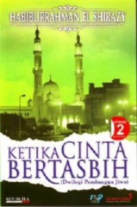 Ketika Cinta Bertasbih 2 Novel Pembangun Jiwa