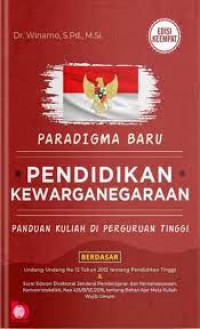 Paradigma Baru Pendidikan Kewarganegaraan: Panduan Kuliah di Perguruan Tinggi