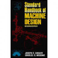 Standar Handbook of MACHINE DESIGN second edition