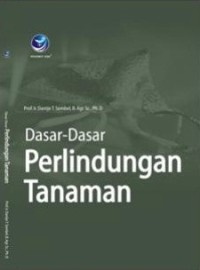 Dasar - dasar Perlindungan Tanaman