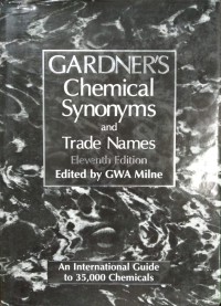 GARDNER'S Chemical Synonyms and Trade Names Eleventh Edition