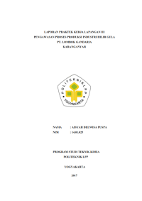 Laporan PKL III ( Teknik Kimia ) Pengawasan Proses produksi industri hilir gula PT. Lombok Gandaria Karanganyar