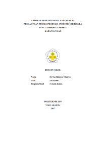 Laporan PKL III ( Teknik Kimia ) Pengawasan proses produksi industri hilir gula di PT Lombok Gandaria Karanganyar