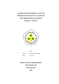 Laporan PKL III ( Teknik Kimia ) Pengawasan proses Pengolahan Gula Rafinasi DI PT BERKAH MANIS MAKMUR Serang Banten