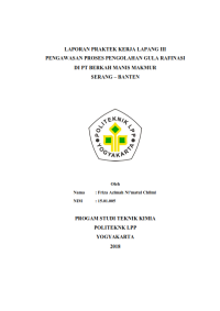 Laporan PKL III ( Teknik Kimia ) Pengawasan proses Pengolahan Gula Rafinasi DI PT BERKAH MANIS MAKMUR Serang Banten