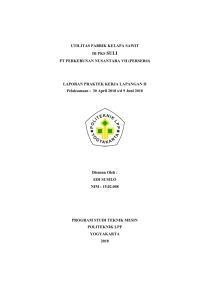 Laporan PKL II ( Teknik Mesin ) Utilitas Pabrik Kelapa Sawit di PKS Suli  PT Perkebunan Nusantara VII ( Persero )