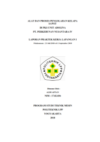 Laporan PKL I ( Teknik Mesin ) Alat Dan Proses Pengolahan Kelapa Sawit di PKS Unit Adolina PT. Perkebunan Nusantara IV