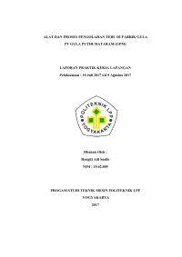 Laporan PKL I (Teknik Mesin ) Alat dan Proses Pengolahan Tebu di Pabrik Gula PT. Gula Putih Mataram  (GPM)