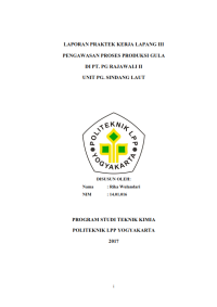 Laporan PKL III ( Teknik Kimia ) Pengawasan proses produksi gula di PT PG RAJAWALI II UNIT PG SINDANG LAUT