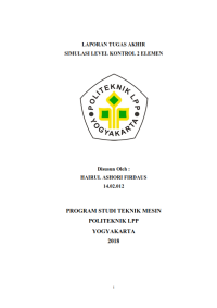 TUGAS AKHIR ( Teknik Mesin ) Simulasi Level Kontrol 2 Elemen