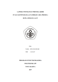 TUGAS AKHIR ( Teknik Kimia ) EVALUASI PENGELOLAAN LIMBAH CAIR ( PROSES ) DI PG. SINDANG LAUT