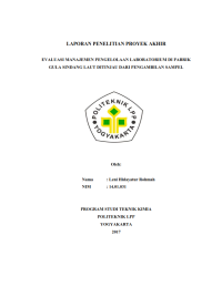 TUGAS AKHIR ( Teknik Kimia ) EVALUASI MANAJEMEN PENGELOLAAN LABORATORIUM DI PABRIK GULA SINDANG LAUT DITINJAU DARI PENGAMBILAN SAMPEL