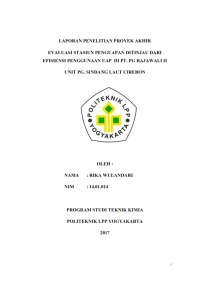 TUGAS AKHIR ( Teknik Kimia ) EVALUASI STASIUN PENGUAPAN DITINJAU DARI EFISIENSI PENGGUNAAN UAP DI PT PG RAJAWALI II UNIT PG SINDANG LAUT CIREBON