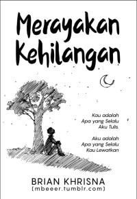 (E) Merayakan Kehilangan