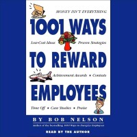 1001 Ways to Reward Employees