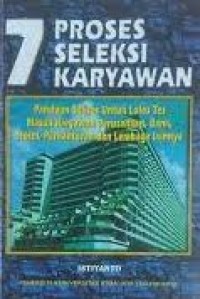 Tujuh Proses Seleksi Karyawan