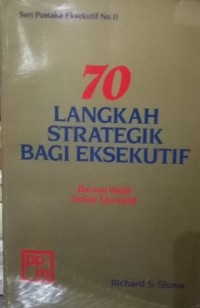 70 Langkah Strategik Bagi Eksekutif