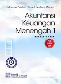 Akuntansi Keuangan Menengah 1: Berbasis PSAK
