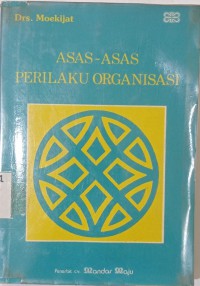 Asas - Asas Perilaku Organisasi