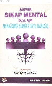 Aspek Sikap Mental Dalam Manajemen Sumber Daya Manusia