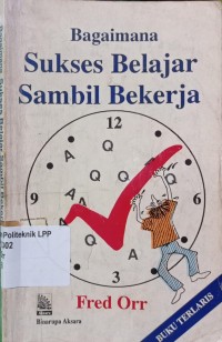 Bagaimana Sukses Belajar Sambil Bekerja