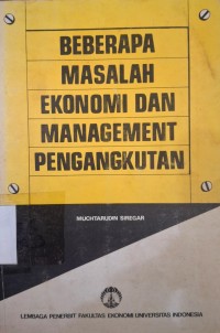 Image of Beberapa Masalah Ekonomi dan Management Pengangkutan