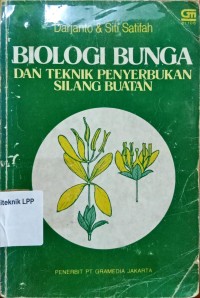 Biologi Bunga dan Teknik Penyerbukan Silang Buatan