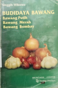 Image of Budidaya Bawang: Bawang Putih, Bawang Merah, Bawang Bombay