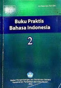 Buku Praktis Bahasa Indonesia Jilid 2
