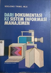 Dari Dokumentasi ke Sistem Informasi Manajemen