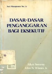 Dasar-Dasar Penganggaran bagi Eksekutif