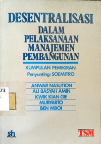 Desentralisasi dalam Pelaksanaan Manajemen Pembangunan