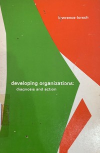 Developing Organizations: Diagnosis And Action