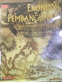 Image of Ekonomi Pembangunan: Teori, Masalah, dan Kebijakan