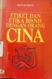Image of Etiket dan Etika Bisnis dengan Orang Cina