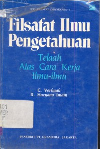 Filsafat ilmu pengetahuan : telaah atas cara kerja ilmu - ilmu