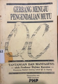 Image of Gerbang Menuju Pengendalian Mutu: Tantangan & Manfaatnya