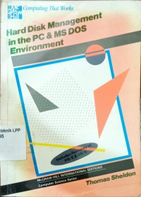 Hard Disk Management in the PC & MS DOS Environment