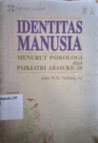 Image of Identitas Manusia Menurut Psikologi dan Psikiatri Abad Ke-20