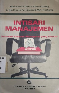 Image of Intisari Manajemen : Sari-Sari Praktek Manajerial yang Efektif