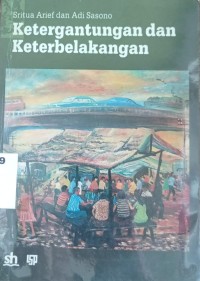 Ketergantungan dan Keterbelakangan