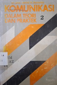 Image of Komunikasi dalam Teori dan Praktek II